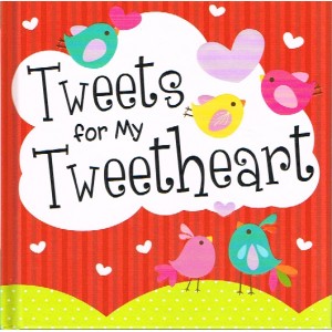Tweets For My Tweetheart